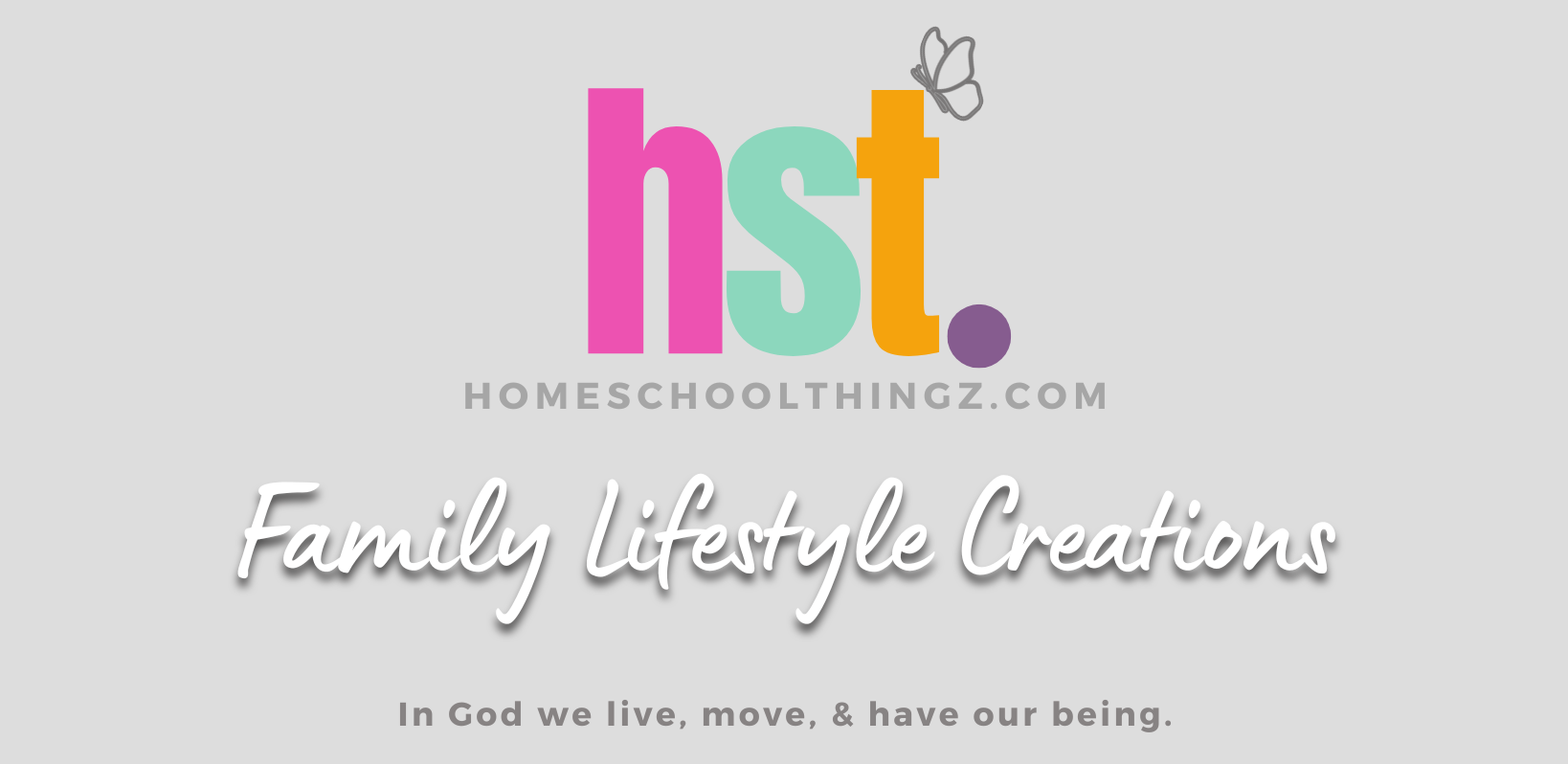 HomeSchoolThingz- Family Lifestyle Creations